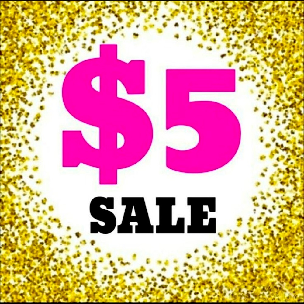 $5 SALE